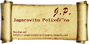 Jagerovits Polixéna névjegykártya